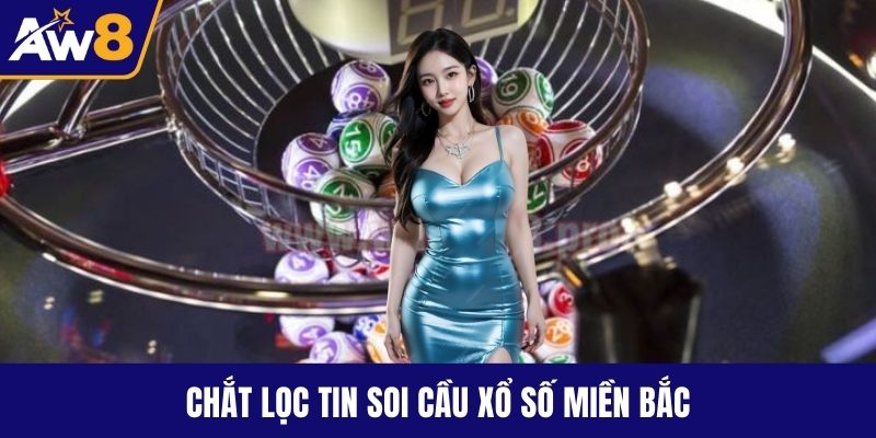 Soi Cầu Xổ Số Miền Bắc Chính Xác Hôm Nay Dễ Trúng Lớn Chắt lọc tin soi cầu xổ số miền Bắc