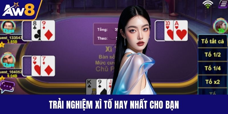 Xì Tố Là Gì? Luật Chơi Và Mẹo Chơi Cực Hay Cho Bạn Trải nghiệm xì tố hay nhất cho bạn